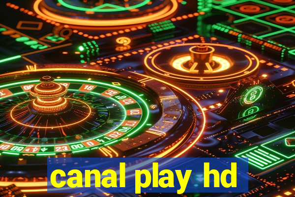 canal play hd